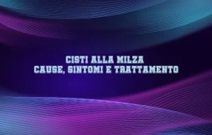 Cause delle cisti alla milza